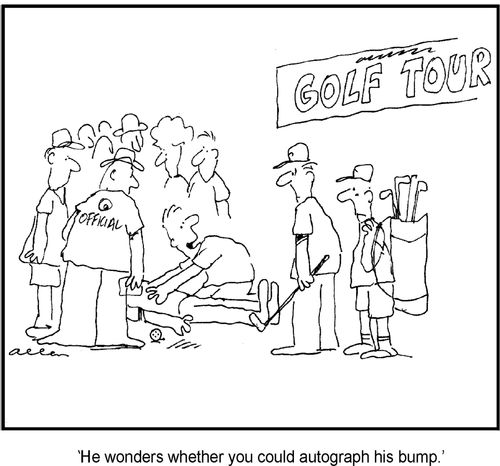 'He wonders whether you could autograph his bump.'