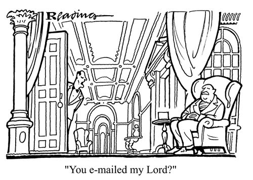 "You e-mailed me my Lord"