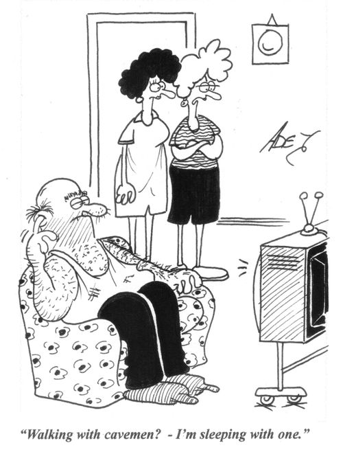 'Walking with cavemen?  - I'm sleeping with one.'