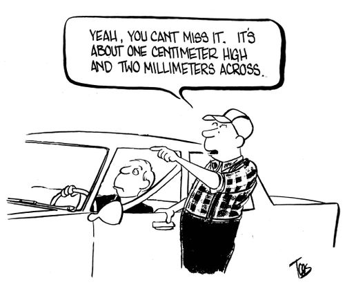 You can't miss it - it's about one centimeter high and two millimeters across.