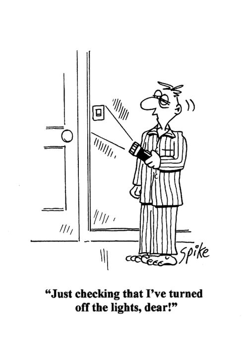 'Just checking that I've turned off the lights, dear!'