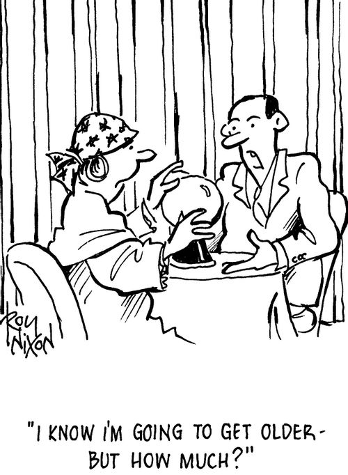 "I know I'm going to get older - but how much?"