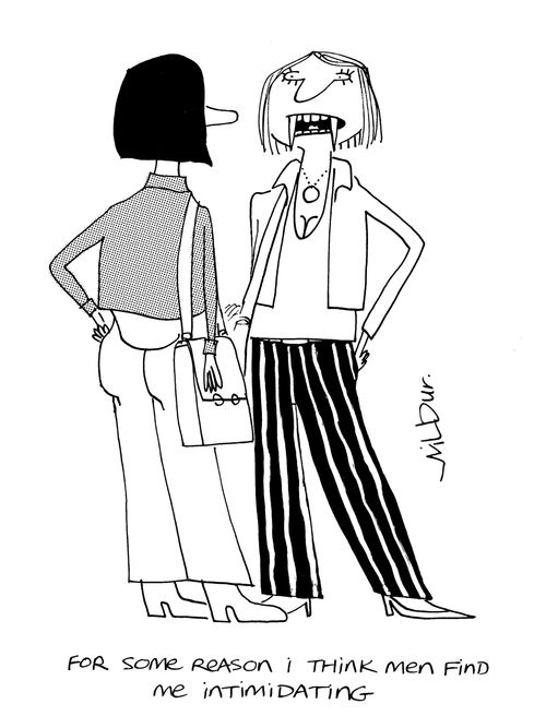 'For some reason I think men find me intimidating...'