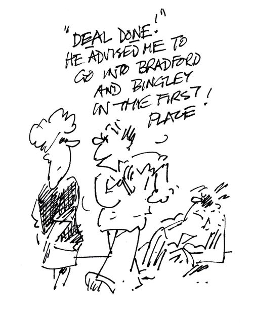 'Deal Done! He advised me to go into Bradford and Bingley in the first place!'