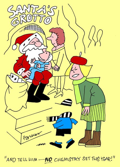 'And tell him - NO chemistry set this year!