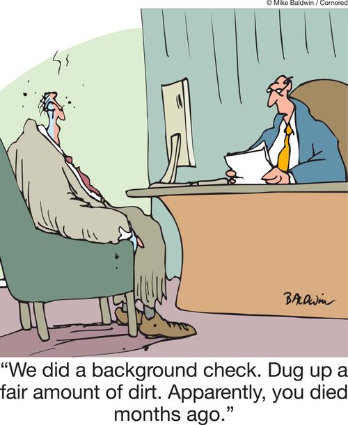 'We did a background check. Dug up a fair amount of dirt. Apparently, you died months ago.'