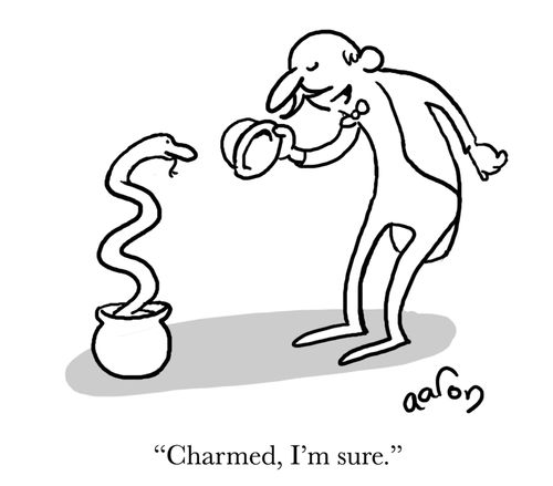 Charmed, I'm sure.