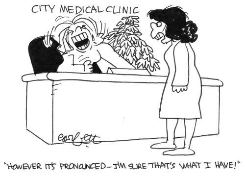 'However, it's pronounced- I'm sure that's what I have!'