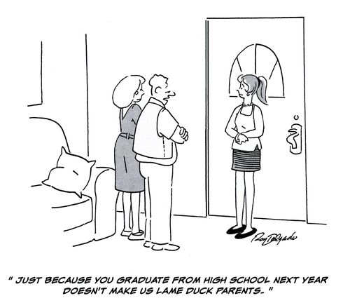 'Just because you graduate from high school next year doesn't make us lame duck parents.'