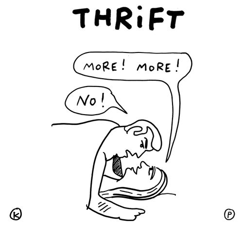 Thrift: 'More! More!'