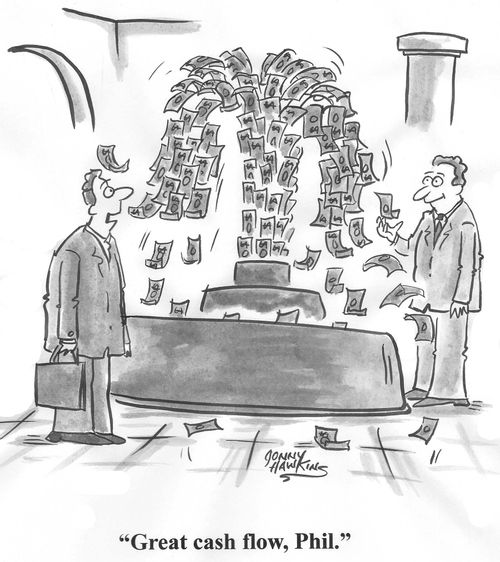 'Great cash flow, Phil.'