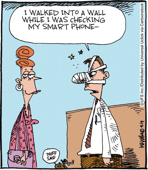 'I walked into a wall while I was checking my smart phone...'