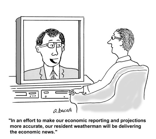 'In an effort to make our economic reporting and projections more accurate, our resident weatherman will be delivering the economic news.'