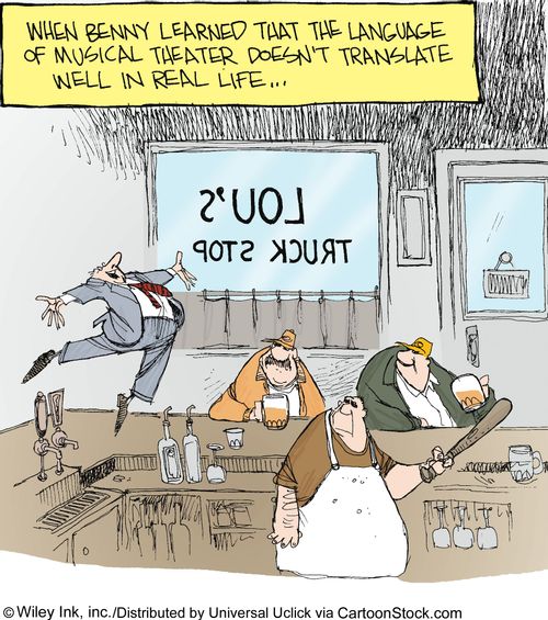 When Benny learned that the language of musical theatre doesn't translate well in real life...