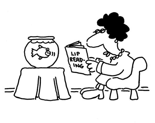 'Lip reading.'