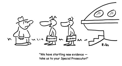 'We have startling new evidence- take us to your Special Prosecutor!'