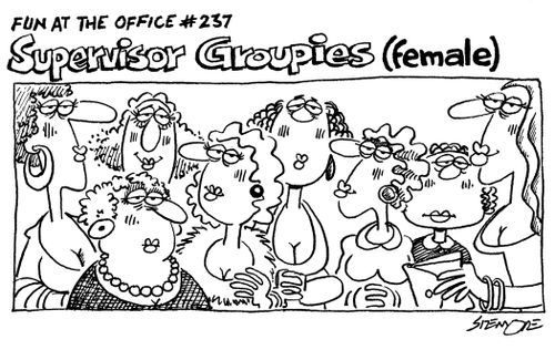 Fun at the Office #237: SUPERVISOR GROUPIES (FEMALE)