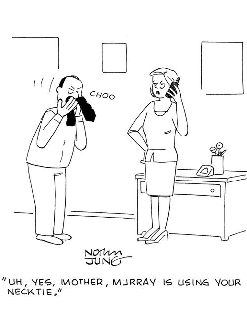 'Uh, yes, mother, Murray is using your necktie.'