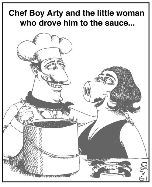 Chef Boy Arty and the little woman who drove him to the sauce...
