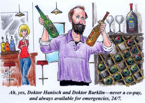 'Ah, yes, Doktor Hanisch and Doktor Burklin--never a co-pay, and always available for emergencies, 247.'