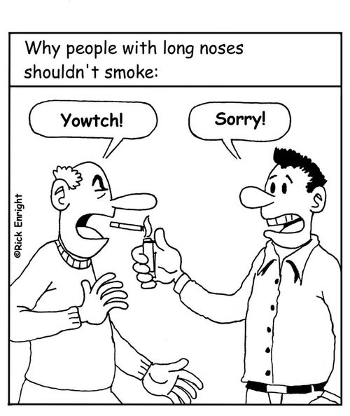 Why People With Long Noses Shouldn't Smoke.