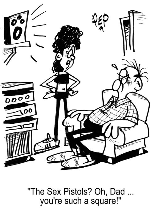 'The Sex Pistols? Oh, Dad...you're such a square!'