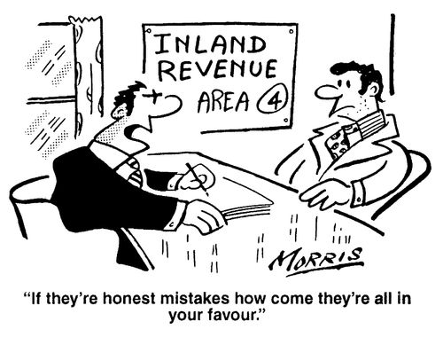 Inland Revenue Area 4 - "If they are honest mistakes, how come they're all in your favour."