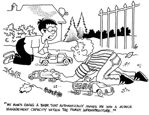 "My mom's having a baby. That automatically moves me into a middle management capacity within the family infrastructure."