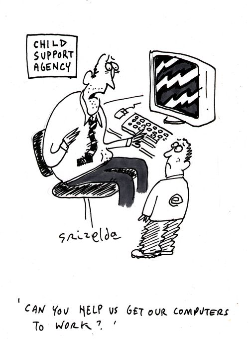 Child Support Agency - 'Can you help us get our computers to work?'