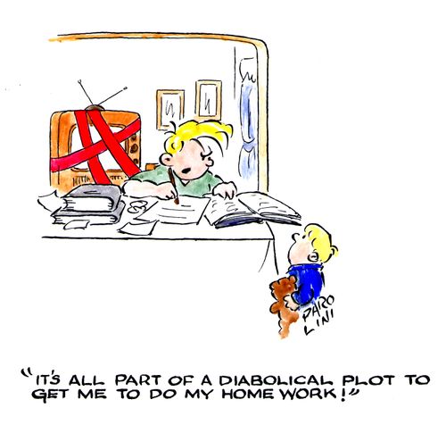 'It's all part of a diabolical plot to get me to do my homework!'