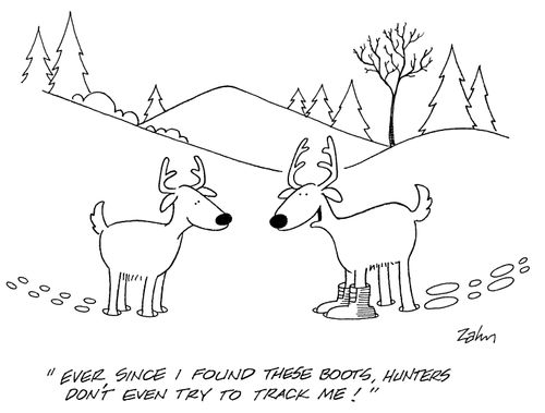 'Ever since I found these boots, hunters don't even try to track me!'