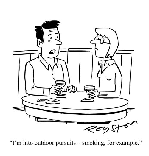Man, who appears stressed, says to woman in pub: 'I'm into outdoor pursuits ??" smoking, for example.'