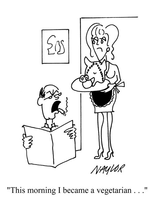 'This morning I became a vegetarian. . .'