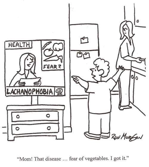 'Mom! That disease ... fear of vegetables. I got it.'