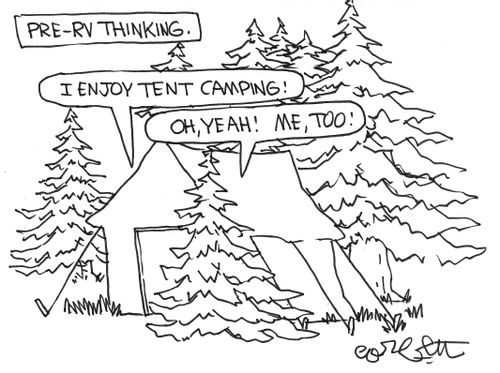 Pre-RV thinking: 'I enjoy tent camping.'