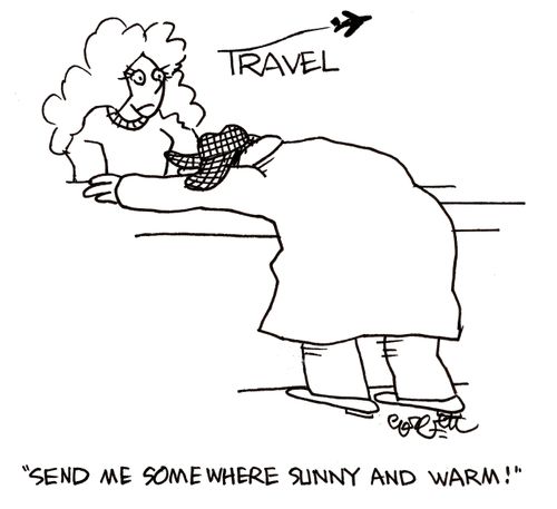 'Send me somewhere sunny and warm!'