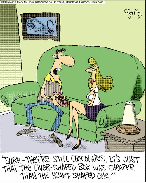 'Sure - They're still chocolates. It's just that the liver-shaped box was cheaper than the heart-shaped one.'