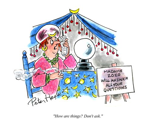 'How are things? Don't ask.'