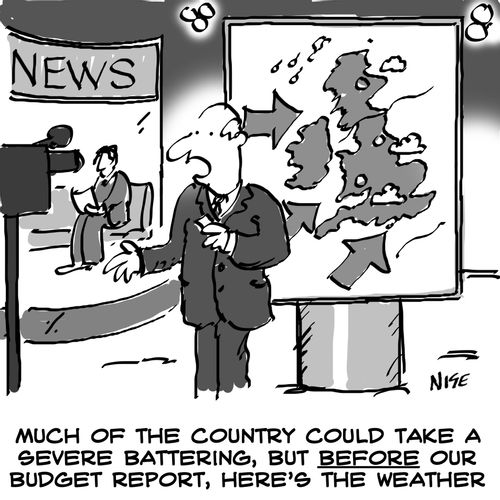 'Much of the country could take a battering, but before our budget report, here's the weather.'