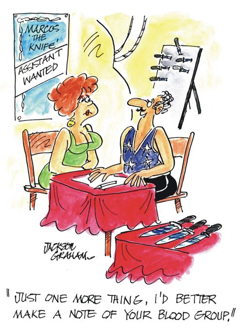 'Just one more thing, I'd better make a note of your blood group.'