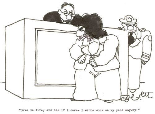 'Give me life, and see if I care - I wanna work on my pecs anyway!'