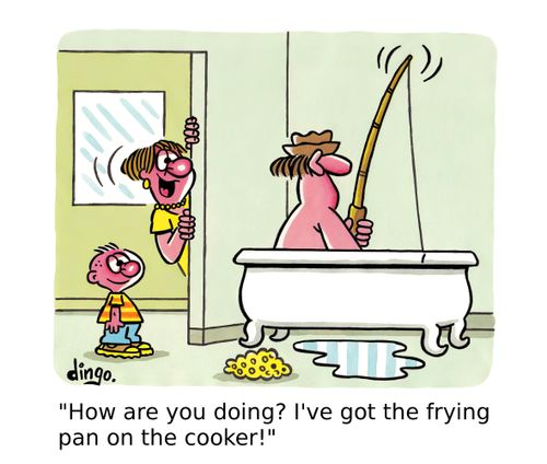 'How are you doing? I've got the frying pan on the cooker!'