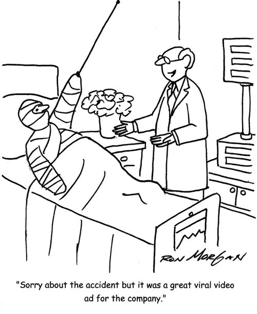 'Sorry about the accident but it was a great viral video ad for the company.'