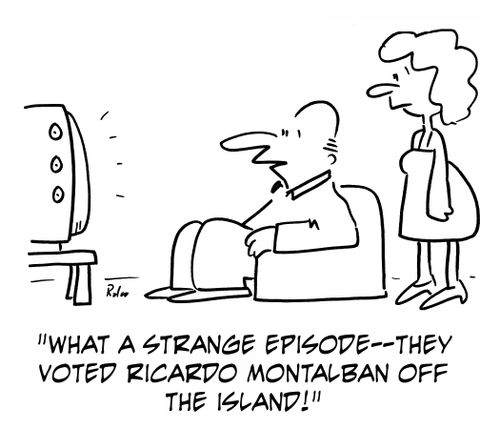 'What a strange episode -- they just voted Ricardo Montalban off the island!'