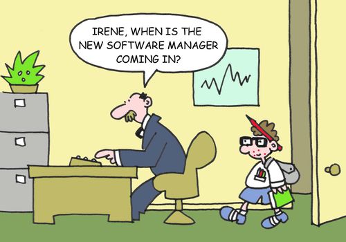 Irene, when is the new software manager coming in?