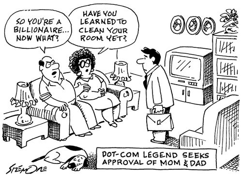 'So you're a billionaire... Now what?' 'Have you learned to clean your room yet?'