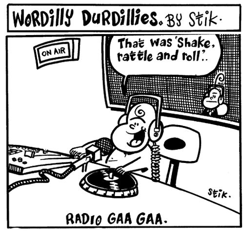 Wordilly Durdillies - Radio gaa gaa
