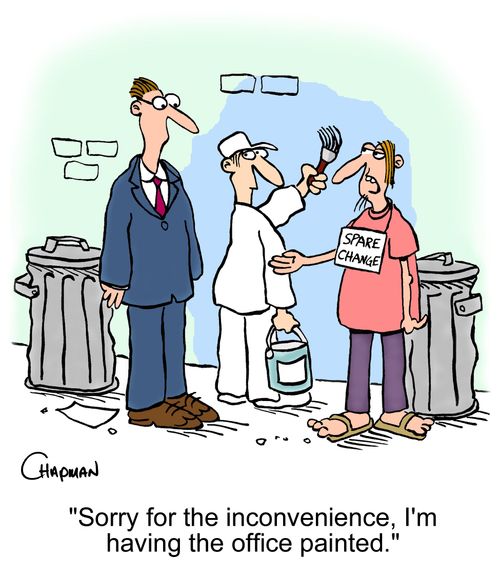'Sorry for the inconvenience, I'm having the office painted.'