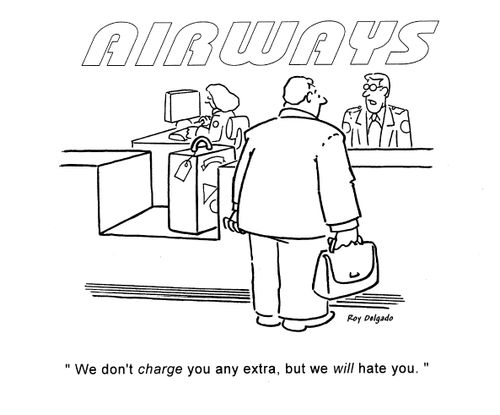 'We don't charge you any extra, but we will hate you,'