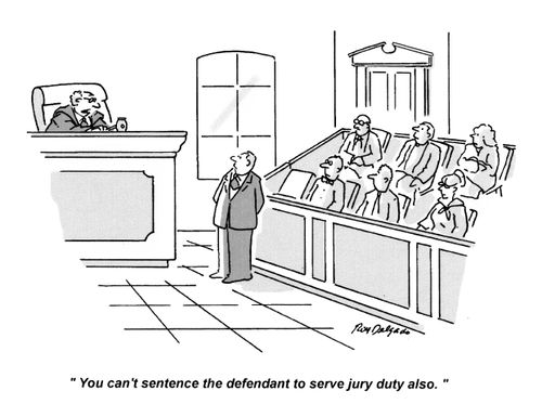 'You can't sentence the defendant to serve jury duty also.'